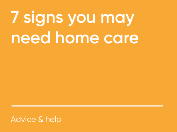 7 signs you may benefit from home care