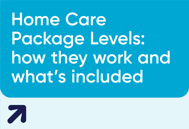 Home Care Package levels: how they work and what's included